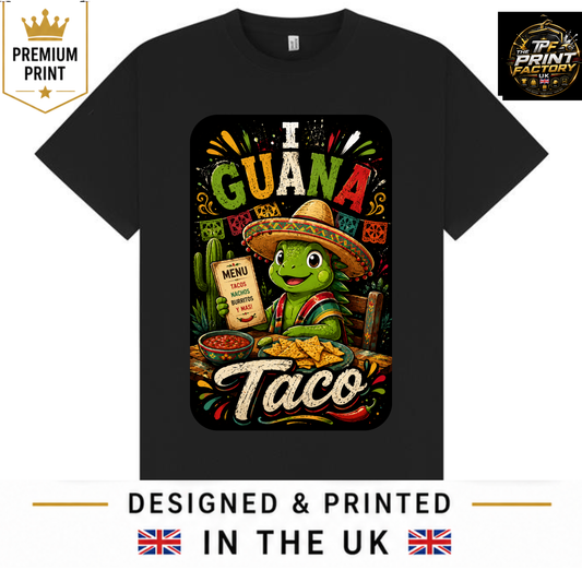 I GUANA TACO T-SHIRT | FUNNY TACO LOVER GRAPHIC TEE | FREE SHIPPING
