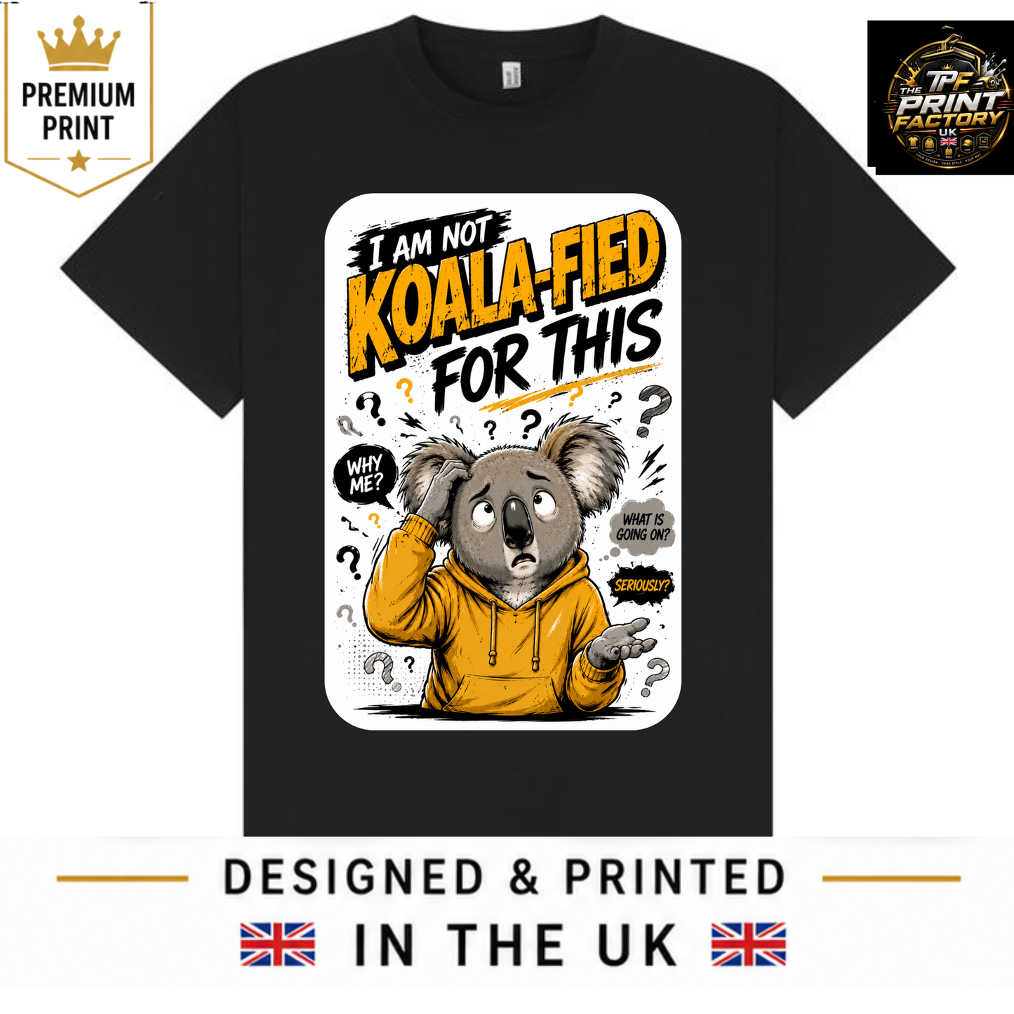 I AM NOT KOALA-FIED FOR THIS T-SHIRT | KOALA PUN GRAPHIC TEE | FREE SHIPPING