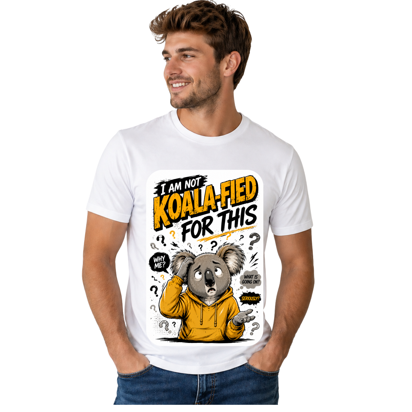 I AM NOT KOALA-FIED FOR THIS T-SHIRT | KOALA PUN GRAPHIC TEE | FREE SHIPPING